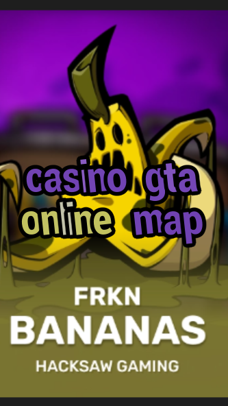 casino gta online map-3xn3u5udepyz9m9w5iat.com